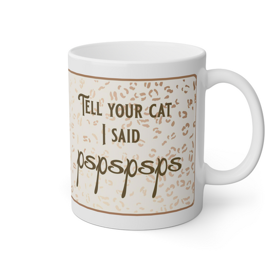 Tell Your Cat Mug