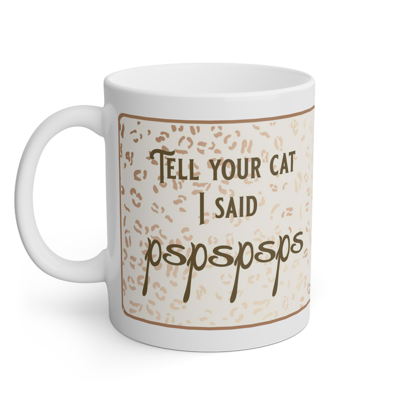 Tell Your Cat Mug